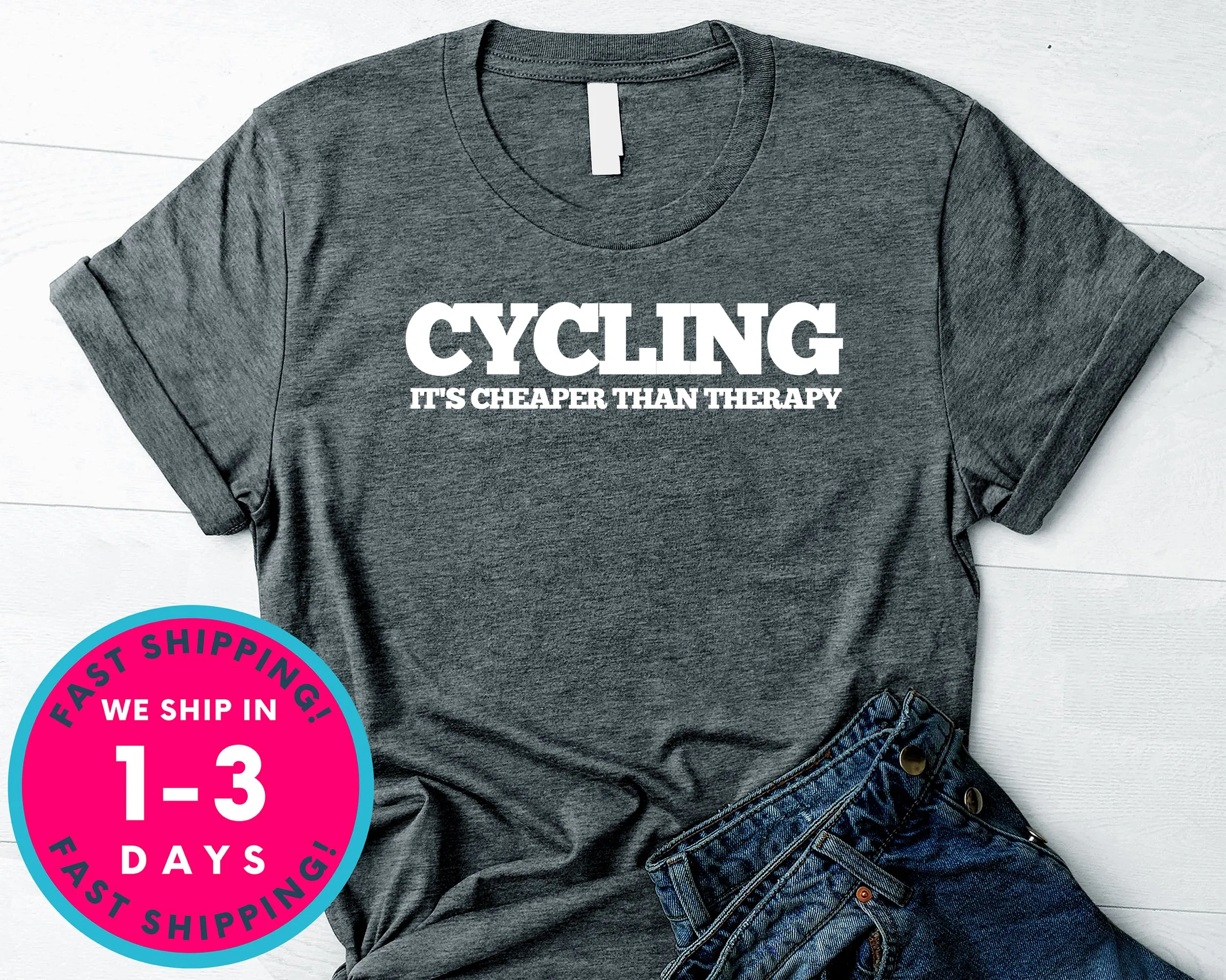 Cycling Is Cheaper Than Therapy T-Shirt - Outdoor Shirt