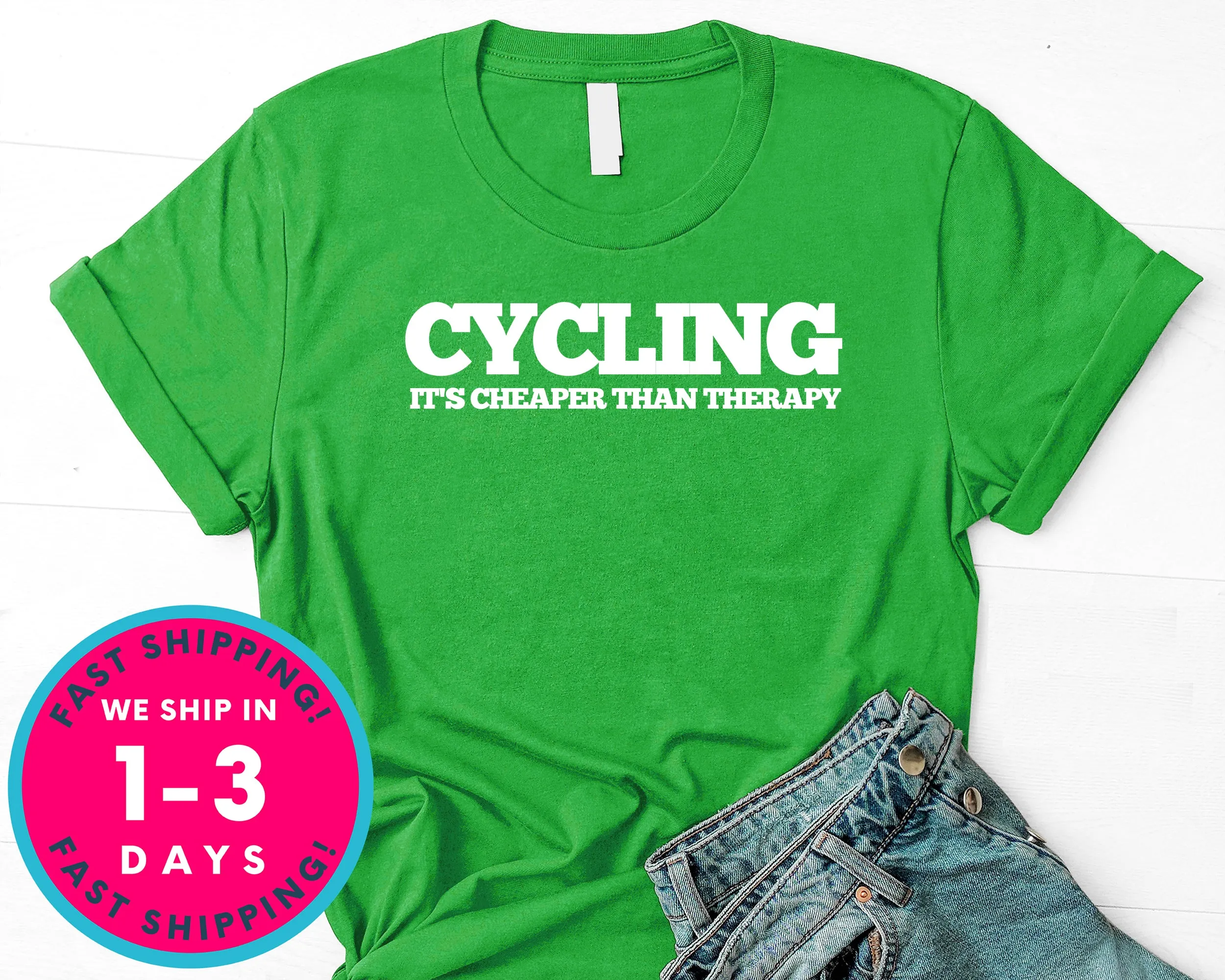 Cycling Is Cheaper Than Therapy T-Shirt - Outdoor Shirt