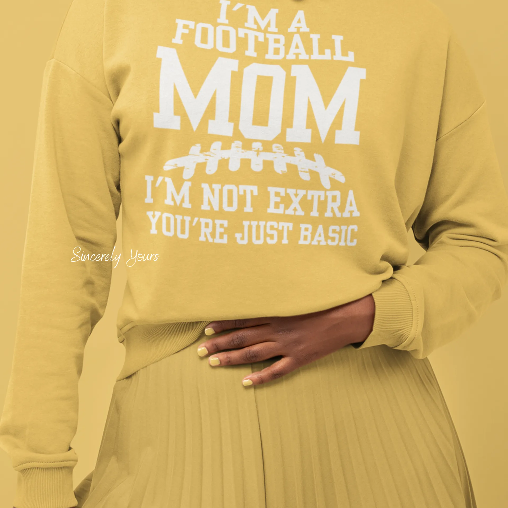 I'm A Football Mom | I'm Not Extra - Sweatshirt