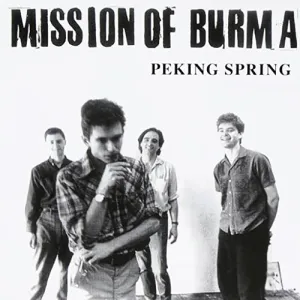 MISSION OF BURMA 'Peking Spring' LP